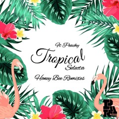 Tropical Selecta Ft. Peachy - Honey Bee (Moony Remix)