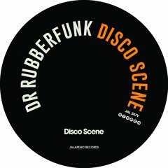 Dr Rubberfunk - Disco Scene