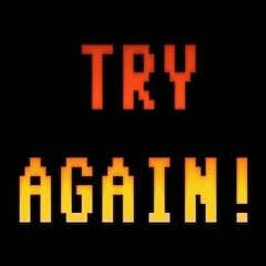 TRY AGAIN "TALK 2 ME"