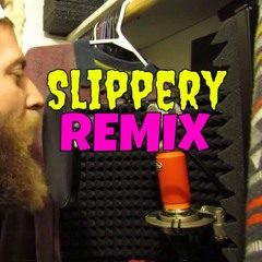 Slippery Remix (Dead 2 Me)