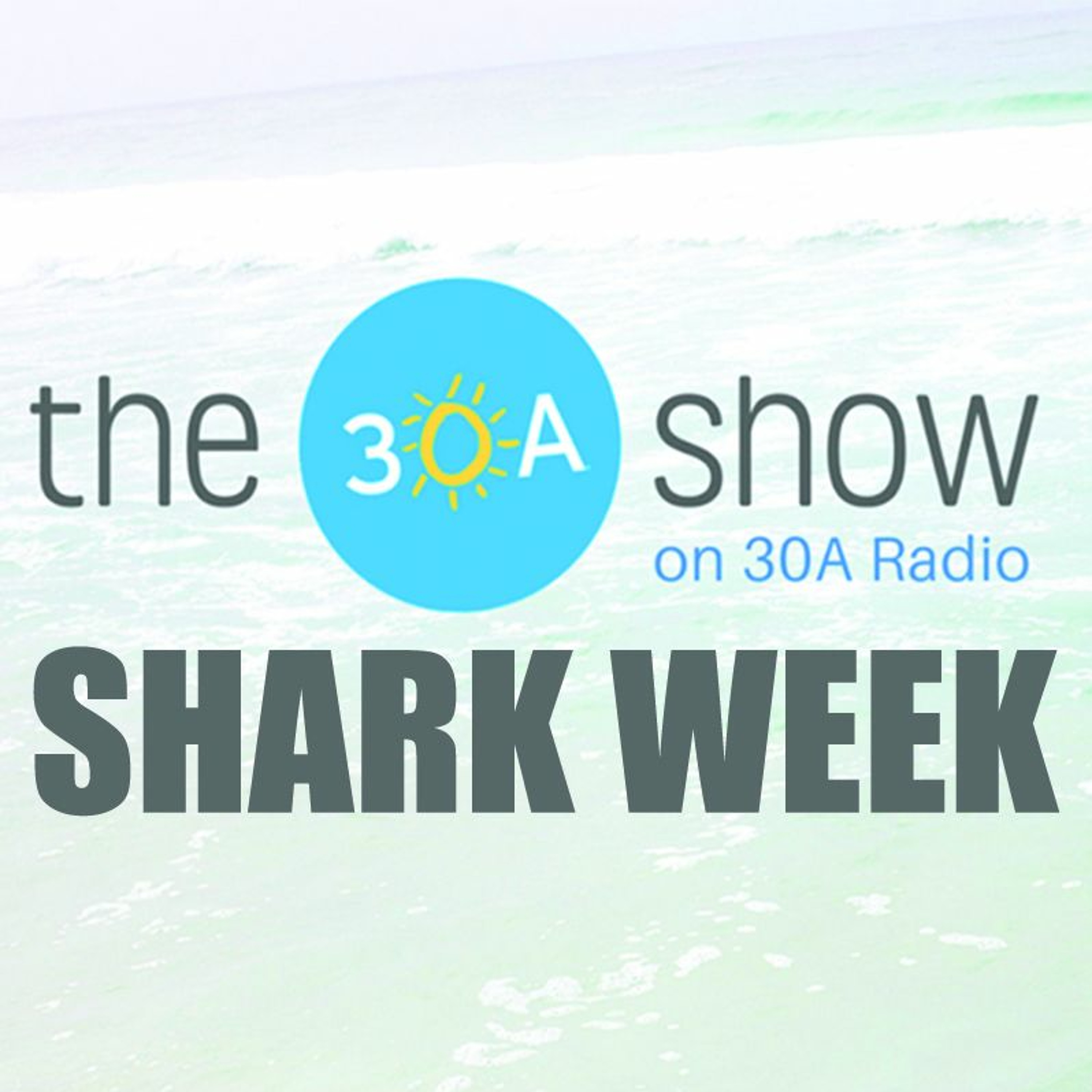30A Show Shark Week