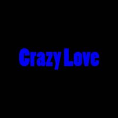 Crazy Love