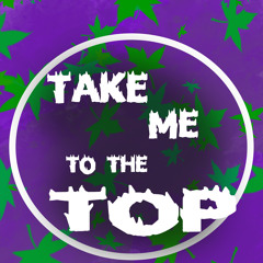 Take Me To The Top