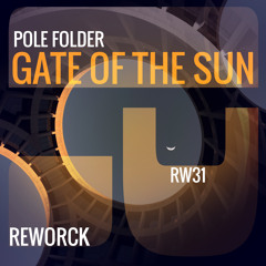 Pole Folder - Gate of the sun (Olderic Remix) [Reworck]