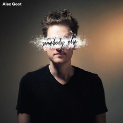 Somebody Else - The 1975 Cover (Alex Goot)
