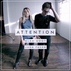 Attention - Charlie Puth Cover (Alex Goot feat. Jada Facer)