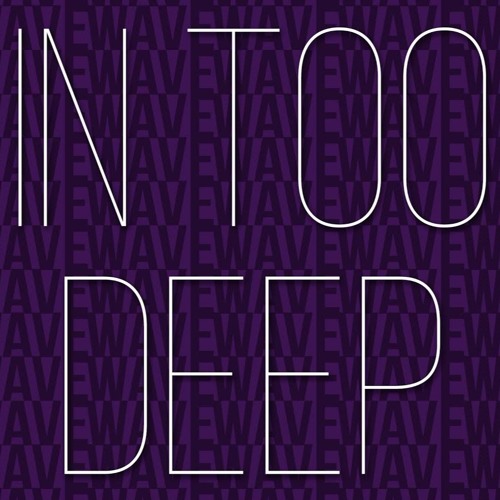 Wellsville A Cappella Vocal Ensemble (WAVE) - In Too Deep