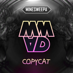 💔 Copycat 💔