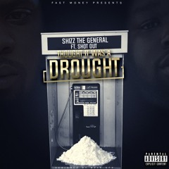 Thought It Was A Drought Ft. Shot-Out