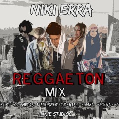 REGGAETON SESION OF JULY "LATIN MIX" - NIKI ERRA/INKIE STUDIOS