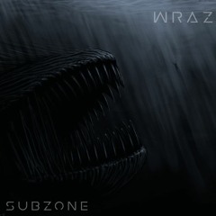 WRAZ - SUBZONE [1k FREE EP]