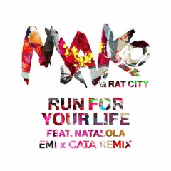 Mako - Run For Your Life ft. Natalola ( Emi x Cata Remix )