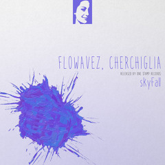 Flowavez, Cherchiglia - Skyfall (Radio Edit)