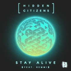 Stay Alive (feat REMMI)