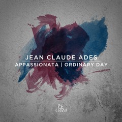 Jean Claude Ades - Ordinary Day Feat. Sterea