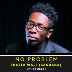 Stream Shatta Wale (Bandana) - No Problem by Chunez | Listen online for  free on SoundCloud