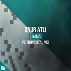 Onur Atli - Drama [REVEALED RECORDINGS]