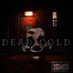 DEAD COLD (Prod by Gekko)