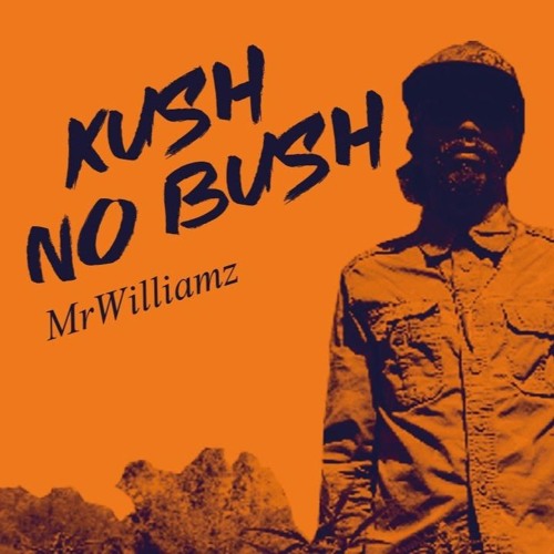 Kush (No Bush)