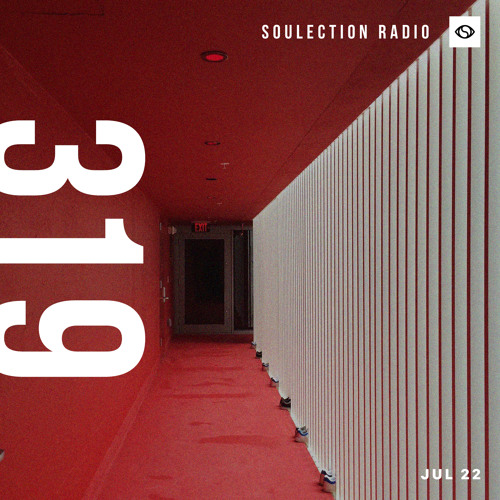 Soulection Radio #319