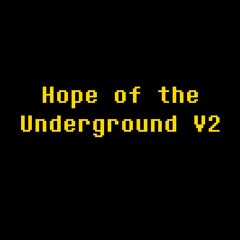 Hope Of The Underground V2