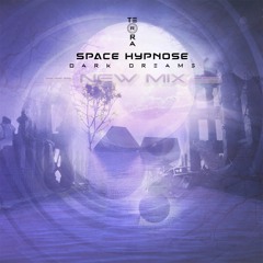 Space Hypnose - Dark Dreams (New Mix)_Out Now