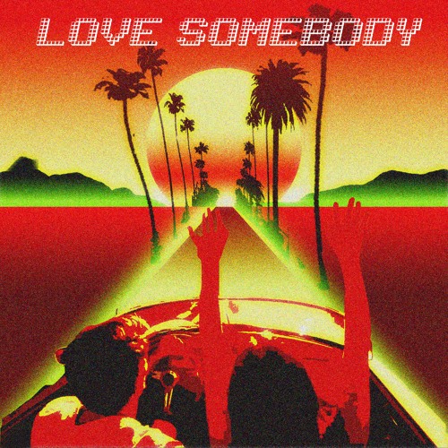 Love Somebody