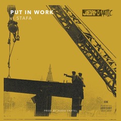 Put In Work (Ft. Stafa) [Prod. Ricky Racks]