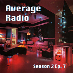 Average Radio Ep. 17