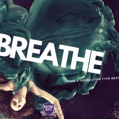 Drake x Soulection Type Beat "Breathe" | DanielsLyriQ