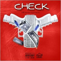 430 ENTERTAINMENT PRESENTS x CHECK