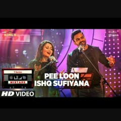 Pee_Loon_Ishq_Sufiyana___T-Series_Mixtape___Neha_Kakkar_Sreerama___Bhushan_Kumar.mp3