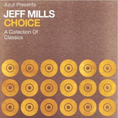 481 - Jeff Mills - Choice 'A Collection of Classics - Disc 2 (2004)