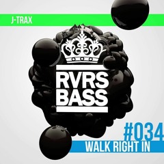J-Trax - Walk Right In [Out Now]