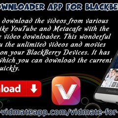 Vidmate Downloader App For BlackBerry Devices
