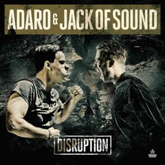 ADARO & JACK OF SOUND - DISRUPTION