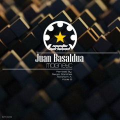 Juan Basaldua - Magnetic (Abraham A. Remix)