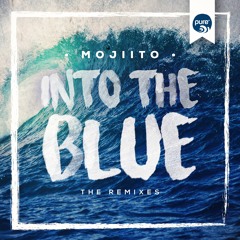MOJIITO - INTO THE BLUE marc de vole remix • pure* records 033