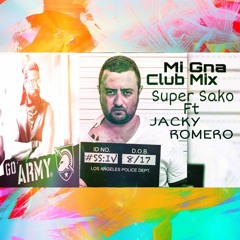 MI gna . Super Sako Ft Hayko Spitakci - JACKY ROMERO Club Mix