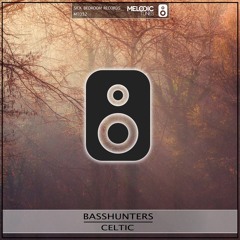 Basshunters - Celtic (Original Mix)(FREE DOWNLOAD)