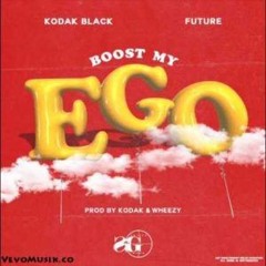 Kodak Black Feat. Future - Boost My Ego