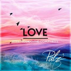 Love (Prod By Pabzzz)
