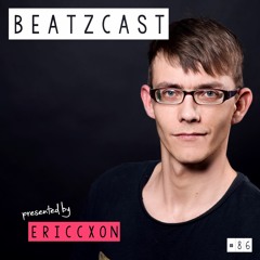 Ericcxon - BEATZCAST 86