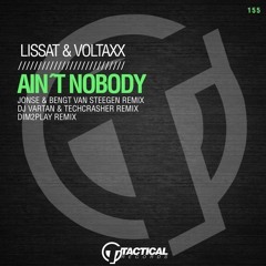 Lissat& Voltaxx "Ain't Nobody" (Jonse & Bengt Van Steegen Remix)