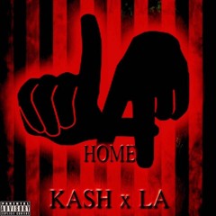 Kash x L.A. - LA Home