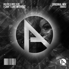 #ANR052 | Aulogic & Mike Slvg - I Can't Live Without(Original Mix)