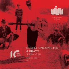 Deeply Unexpected & Prato - Snowater