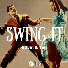 Edvin & Tim - Swing It