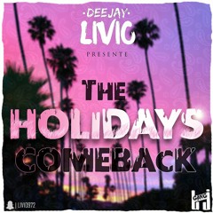 DJ LIVIO - The Holidays Comeback