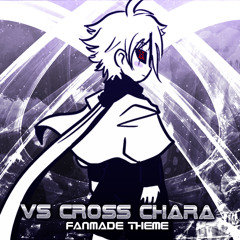 VS Cross!Chara [Fanmade Theme By Myself]